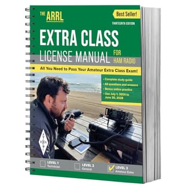 ARRL Extra Class License Manual for Ham Radio 13th Edition – Complete Study Guide with Exam Questions to All Privileges Granted to Amateur Radio Operators